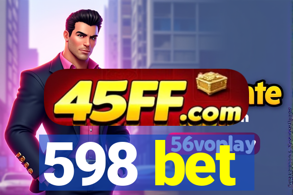 598 bet